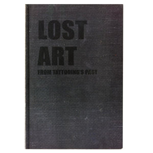 Lost Art From Tattooing's Past Book 1