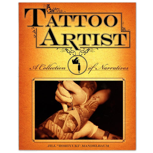 Tattoo Artist: A collection of Narrations: Interviews Book by Jill 