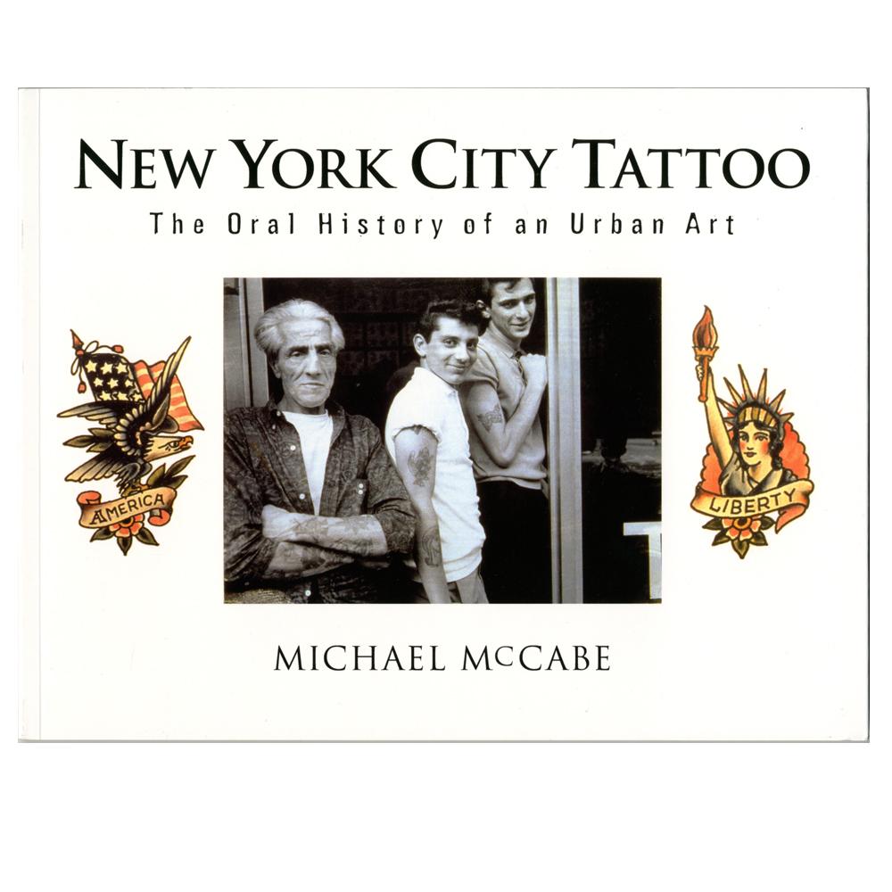New York City Tattoo- The Oral History of an Urban Art Book 1